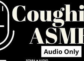 Coughing ASMR Audio Unaccompanied