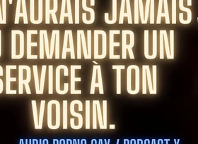 1 service contre ta bouche de pute ! [ audio porno gay franÇais]
