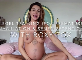 Kegel Training to prolong longer! With Sex Coach Roxy Fox