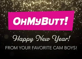 Happy New Year - A Message from Your Favorite OhMyButt Models